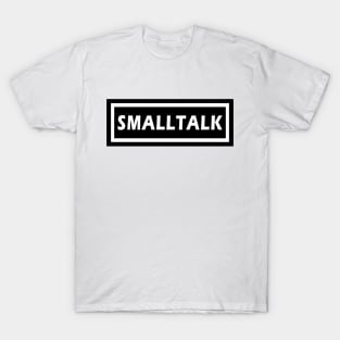 Smalltalk T-Shirt